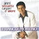 Franco Moreno - Anni Sessanta Canzoni D'Amore